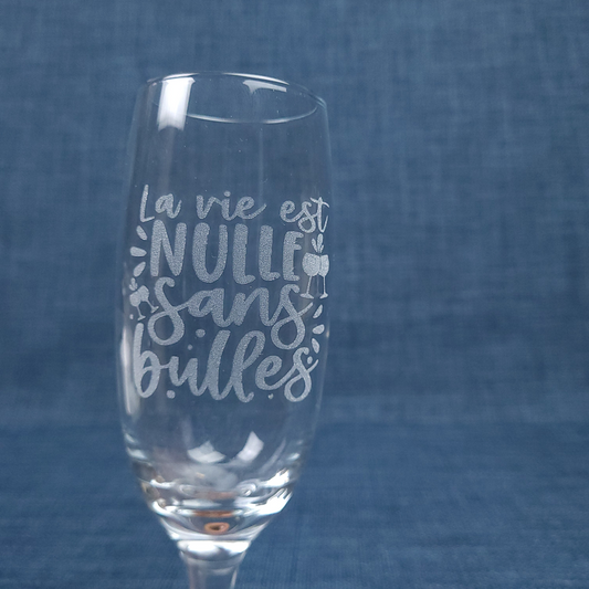 Flûte gravée – La vie est nulle sans bulles