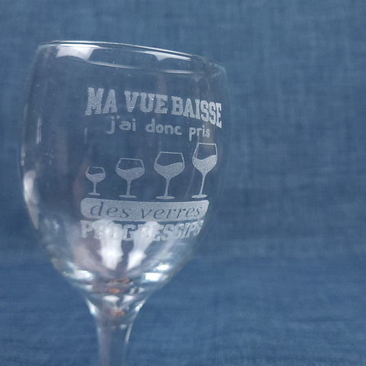 Verre ballon gravé – Ma vue baisse ! J'ai donc pris des verres PROGRESSIFS